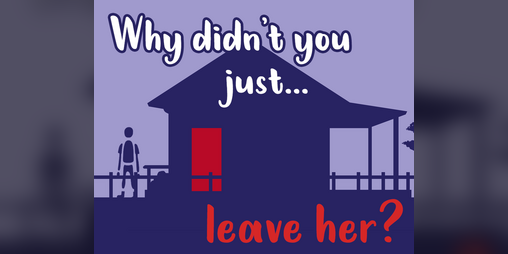 Cover image for Why Didn't You Just Leave Her?