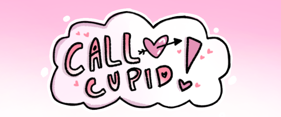 Call Cupid!
