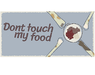Don't Touch My Food