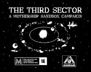The Third Sector   - A Mothership Sandbox Campaign 