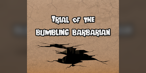 Cover image for Trial of the Bumbling Barbarian
