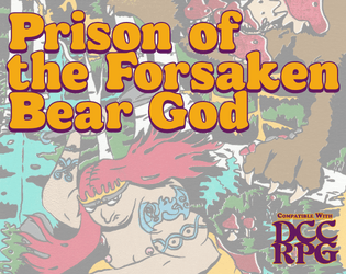 Prison of the Forsaken Bear God   - An 6th level adventure for 2 to 5 characters 