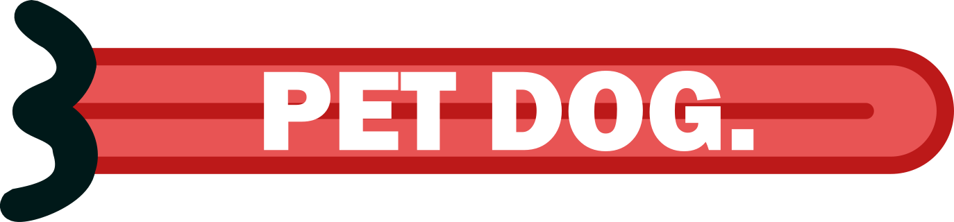 PET DOG