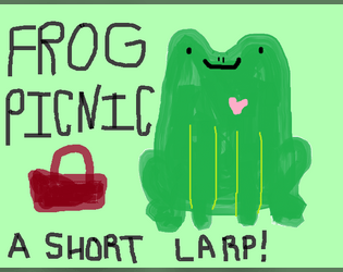 Frog Picnic! A Short Cottagecore LARP   - A short cottagecore LARP about frogs taking a relaxing picnic break while on a hike 
