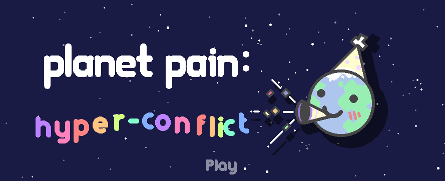 Planet Pain: Hyper-Conflict