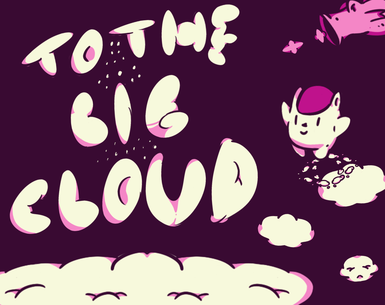 To The Big Cloud