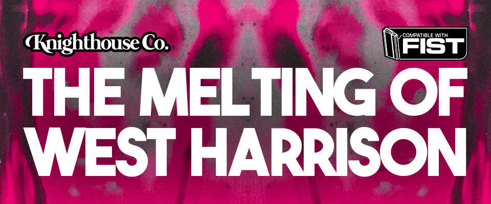 The Melting of West Harrison title card, white text against a slimy pink background