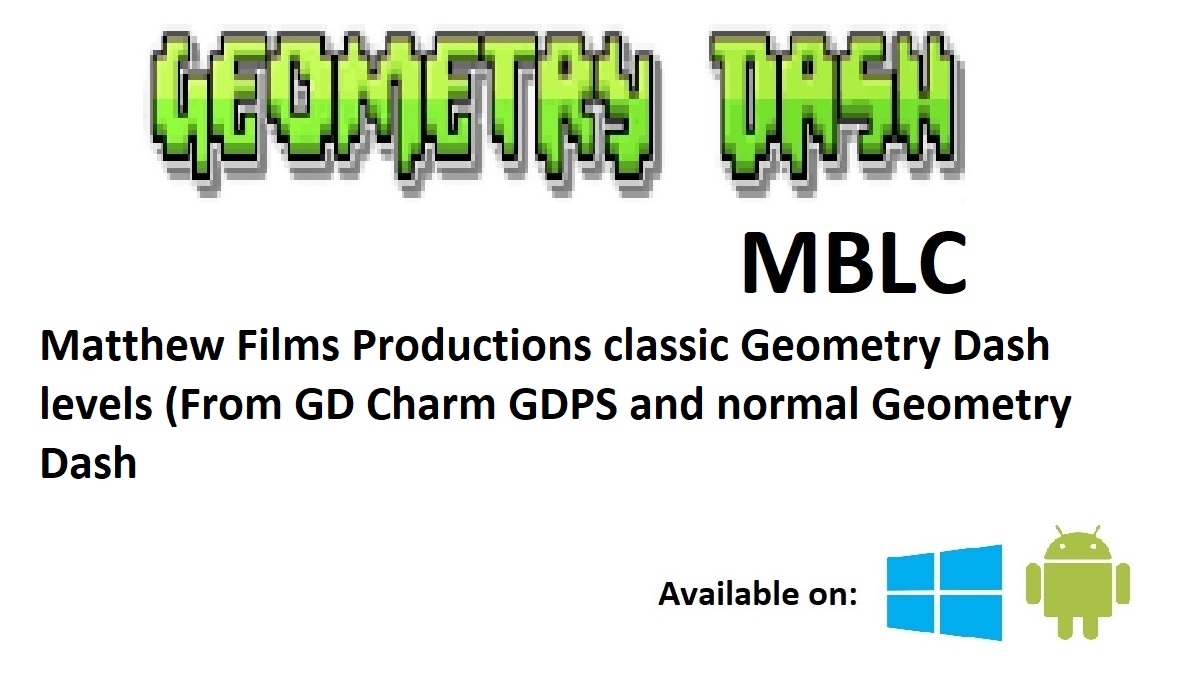 Geometry Dash MFP Classics by Matthew Films Productions