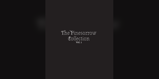 Cover image for The Pinesorrow Collection, Vol. 1