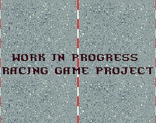 Work in progress racing game project
