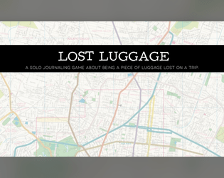 Lost Luggage   - A solo journaling game built on the Lost & Found SRD. 