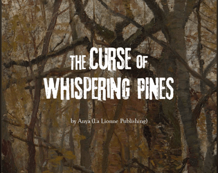 The Curse of Whispering Pines: A Monster of the Week Mystery  