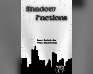 SHADOW FACTIONS  