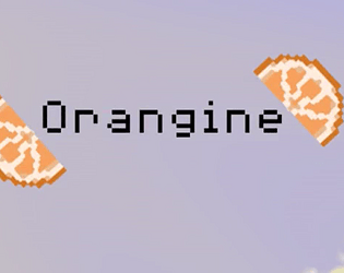 Orangine (Still in development)