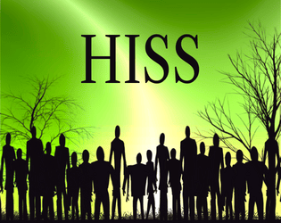Hiss: System Agnostic Edition   - A village  for your elfgame 