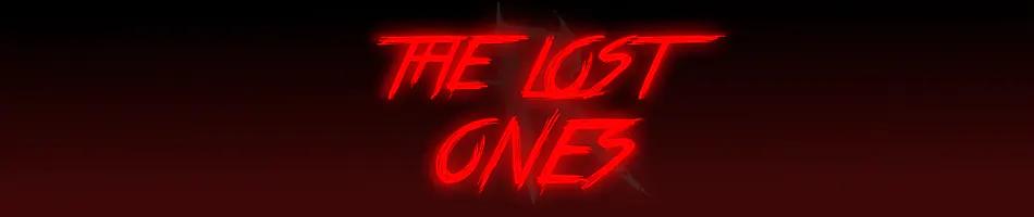 The Lost Ones: Remastered (Non-Canon/Old Story)