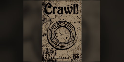 Cover image for Crawl! no.13: Deathmatch!