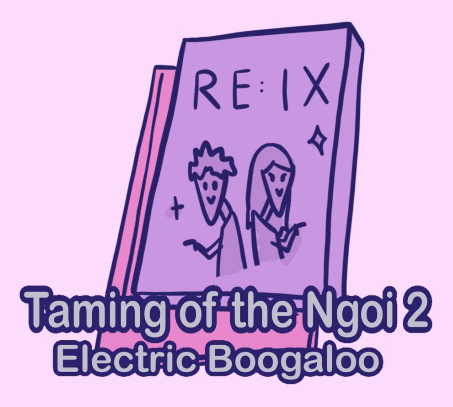 Cover image for Taming of the Ngoi 2: Electric Boogaloo
