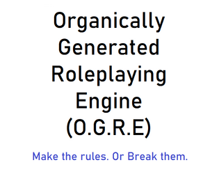 Organically Generated Roleplaying Engine  