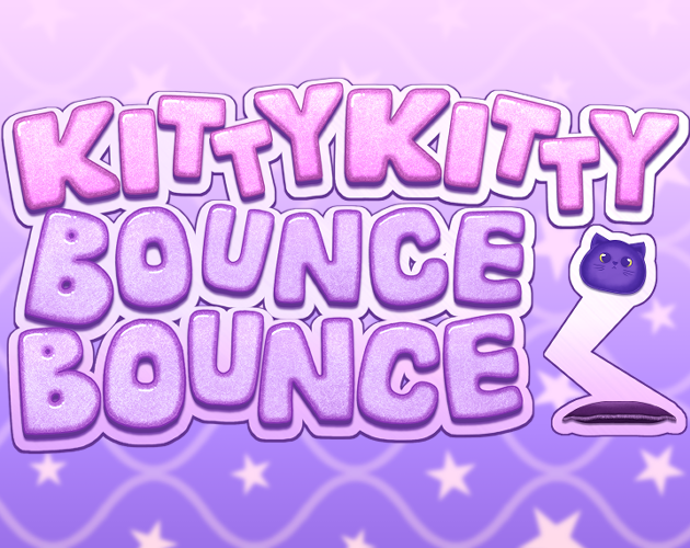 Kitty Kitty Bounce Bounce