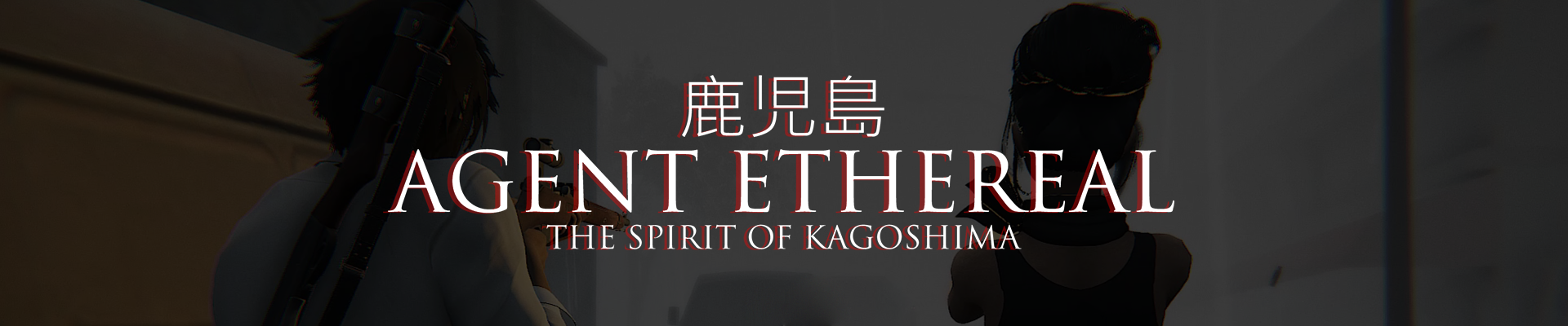 Agent Ethereal - The Spirit of Kagoshima