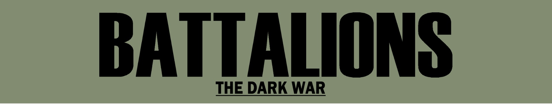 Battalions -The Dark War