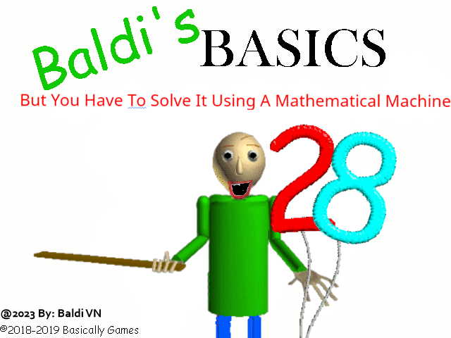 Baldi's Basics But You Have To Solve It Using A Math Machines by Baldi's  Basics Official VN