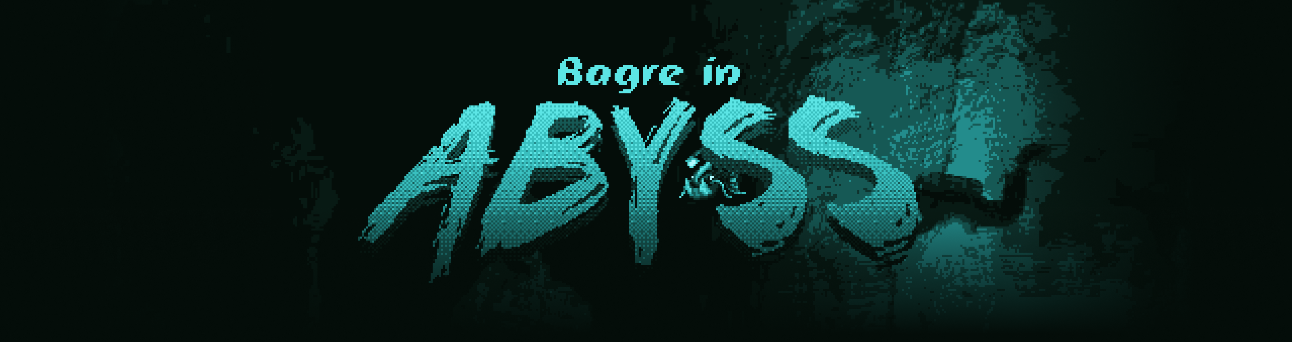 Bagre in Abyss
