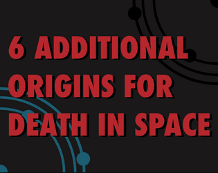 6 Additional Origins for Death in Space  