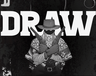 DRAW!   - a solo pamphlet RPG of doomed gunslingers hunting for bounties, Guided by Firelights 