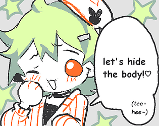 let's hide the body!♡ (tee-hee~) [Free] [Other]