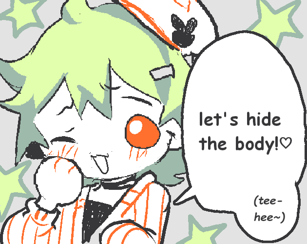 let's hide the body!♡ (tee-hee~) by bun_tired