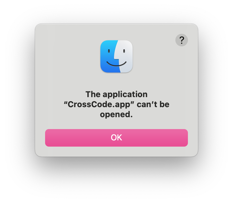 "The application "CrossCode.app" can't be opened."