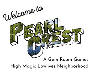 Pearl Crest   - A mimic, mad goose, & mogul walk into the HOA 