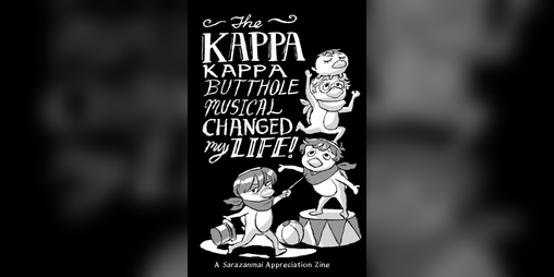 Cover image for The Kappa Kappa Butthole Musical Changed My Life!