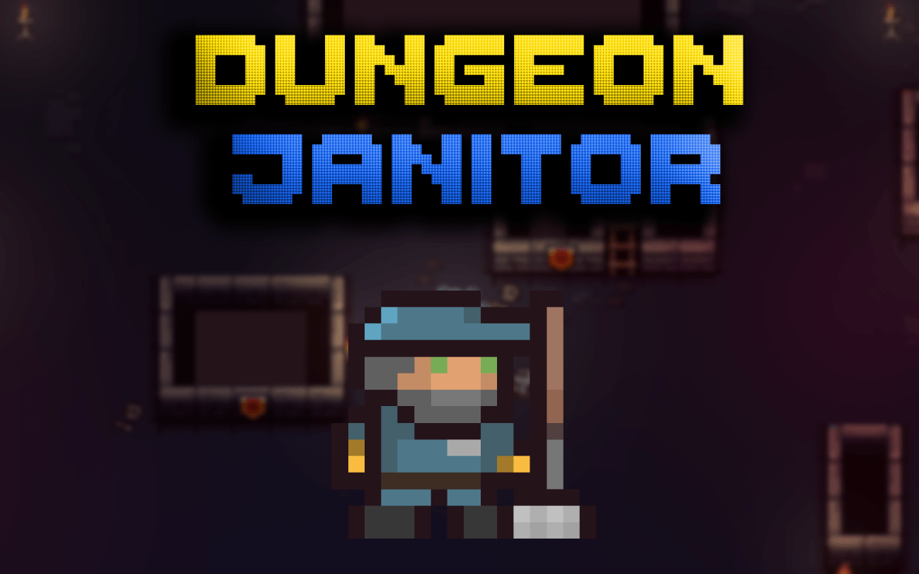 Dungeon Janitor