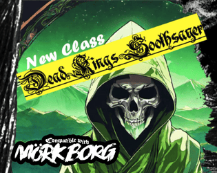 Dead King's Soothsayer a new class for Mork Borg  