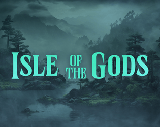 Isle of the Gods   - A solo-journaling ttrpg about seeking out a divine being. 