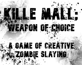 Kille Mall: Weapon of Choice  