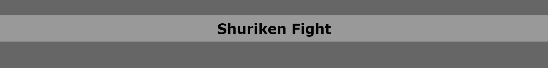 Shuriken Fight