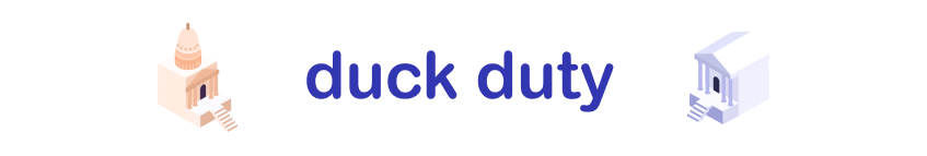 Duck Duty