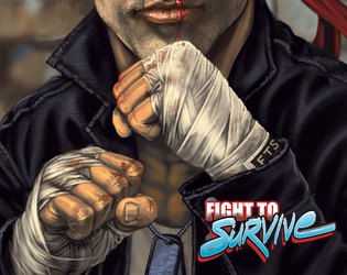Fight to Survive: Role-playing Martial Arts Meets Heart   - Diceless Martial Arts Action 