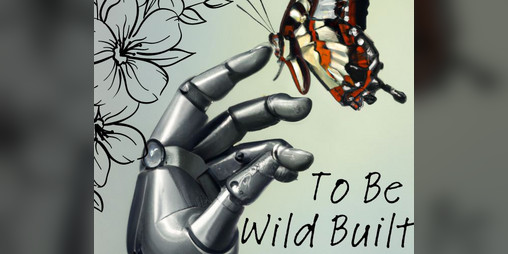 Cover image for To be Wild Built