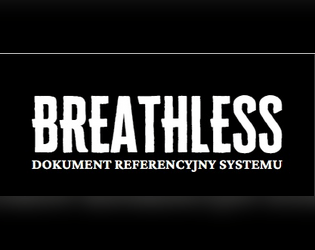 Breathless SRD PL - dokument referencyjny systemu PL  