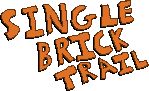 Single Brick Trail