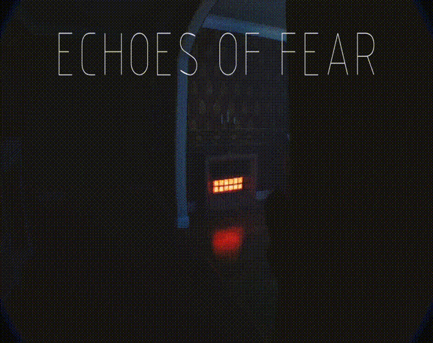 Echoes of Fear (Prototype)