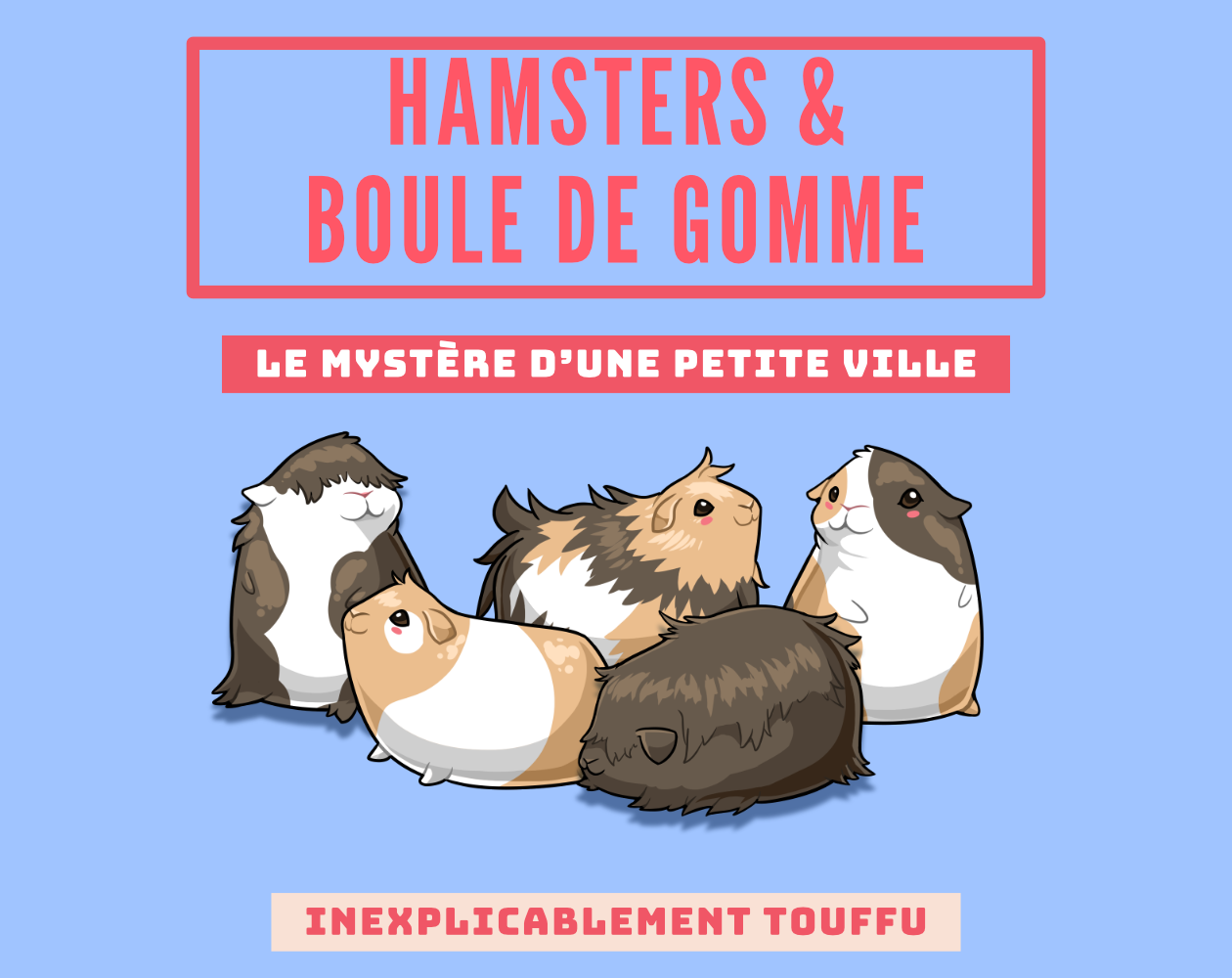 Cover image for Hamsters & Boule de Gomme