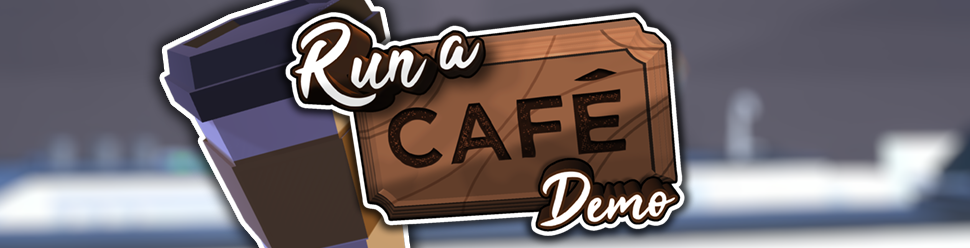 Run a Café | Demo
