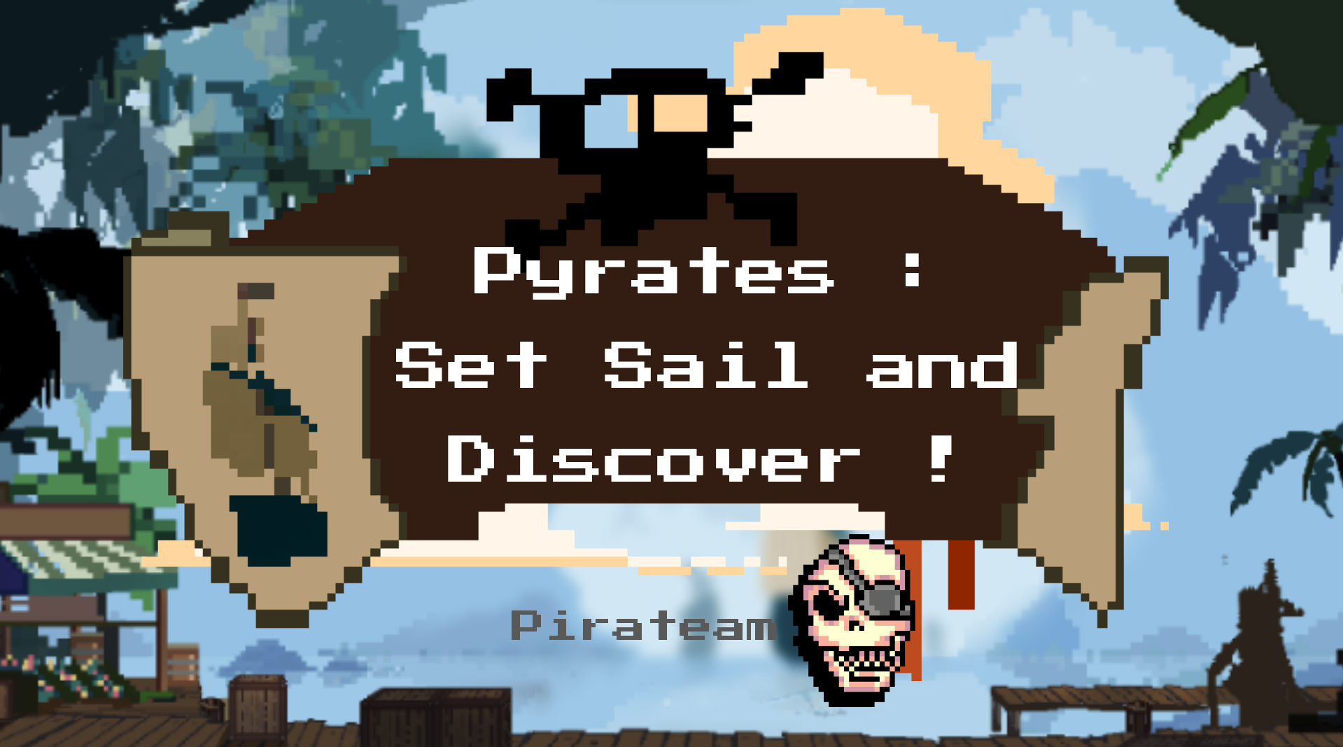 Pyrates : Set Sail & Discover !
