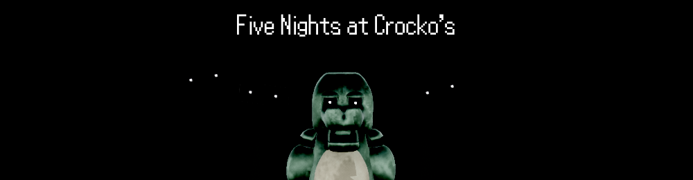 Five Nights at Crocko's